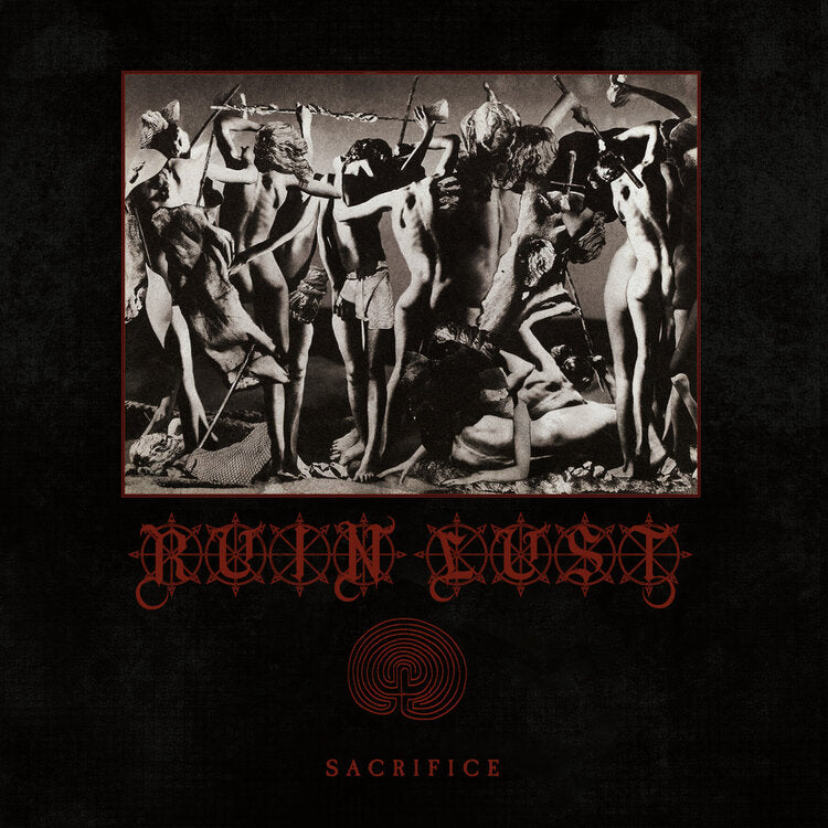 Ruin Lust 'Sacrifice' Vinyl LP