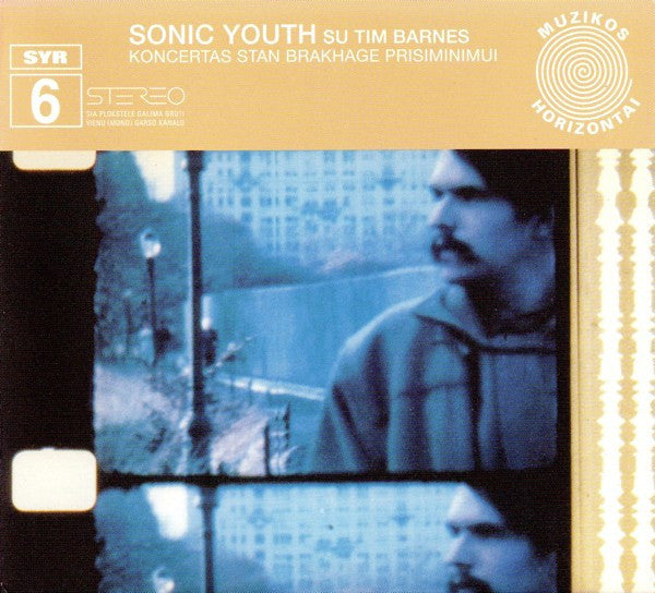 Sonic Youth Su Tim Barnes 'Koncertas Stan Brakhage Prisiminimui' - Cargo Records UK