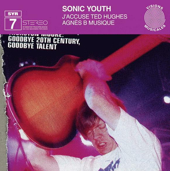 Sonic Youth 'Å½'J'accuse Ted Hugues' - Cargo Records UK