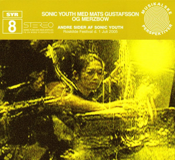 Sonic Youth Med Mats Gustafsson Og Merzbow 'Å½'Andre Sider Af Sonic Youth' - Cargo Records UK