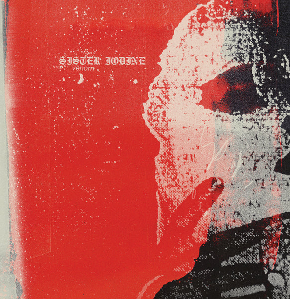 Sister Iodine 'Venom' Vinyl 2xLP - Cargo Records UK