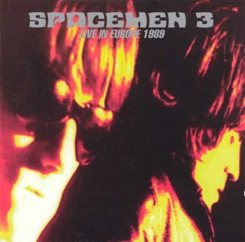 Spacemen 3 'Live In Europe 1989' - Cargo Records UK