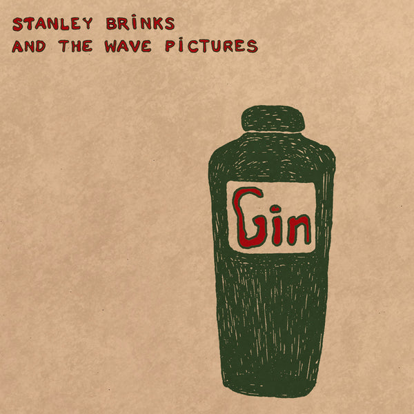 Stanley Brinks And The Wave Pictures 'Gin' - Cargo Records UK
