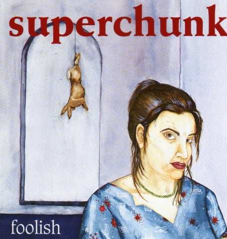 Superchunk 'Foolish' - Cargo Records UK