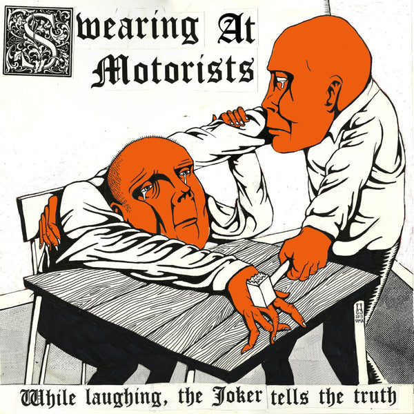 Swearing at Motorists 'While Laughing, The Joker Tells The Truth' - Cargo Records UK