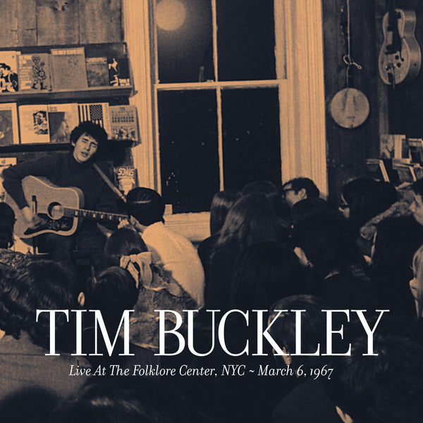 Tim Buckley 'Live Folklore Centre Nyc March' - Cargo Records UK