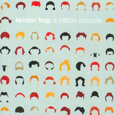 Tender Trap '6 Billion People' - Cargo Records UK