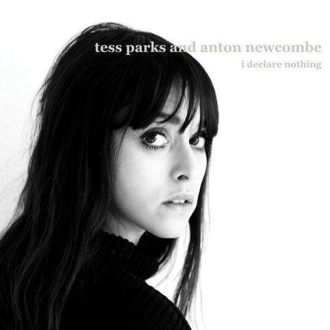 Tess Parks & Anton Newcombe 'I Declare Nothing' - Cargo Records UK