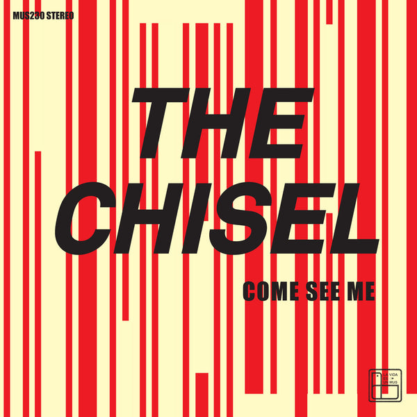 The Chisel 'Come See Me / Not The Only One' Vinyl 7