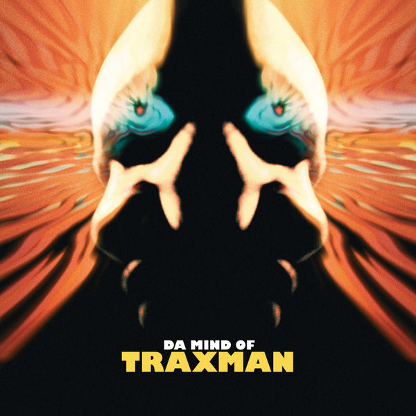 Traxman 'Da Mind Of Traxman' - Cargo Records UK