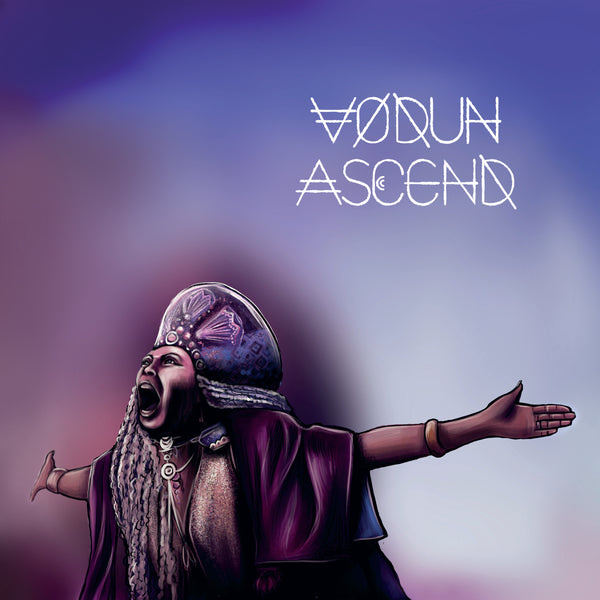 Vodun 'Ascend' PRE-ORDER - Cargo Records UK