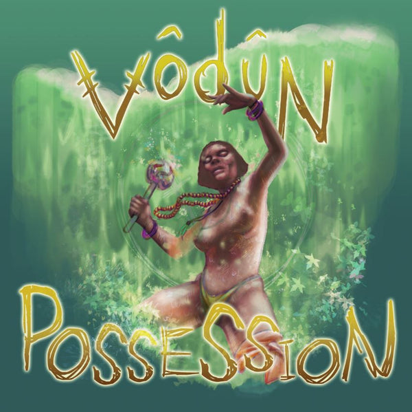 Vodun 'Possession' - Cargo Records UK