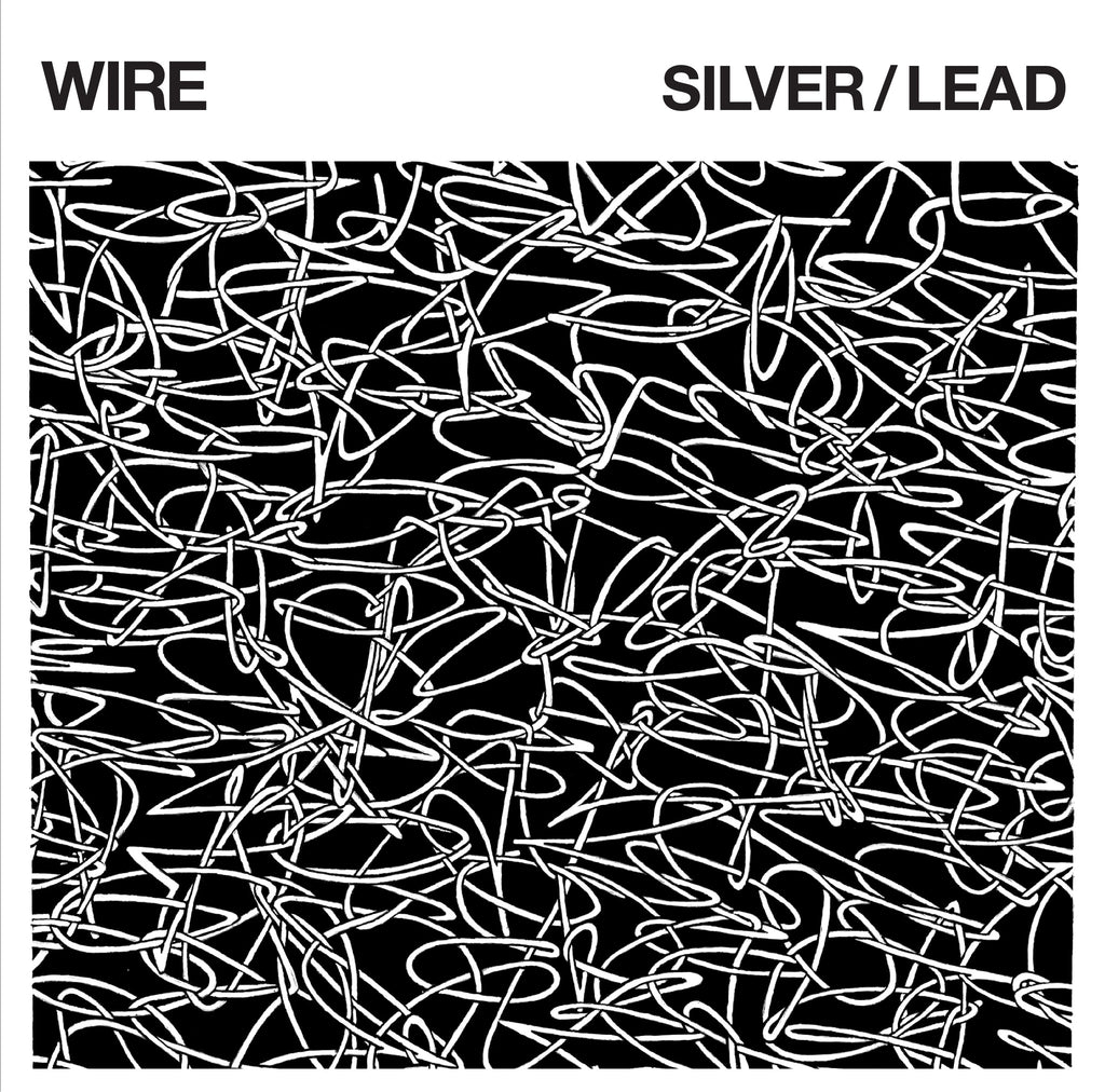 Wire 'Silver / Lead' PRE-ORDER - Cargo Records UK