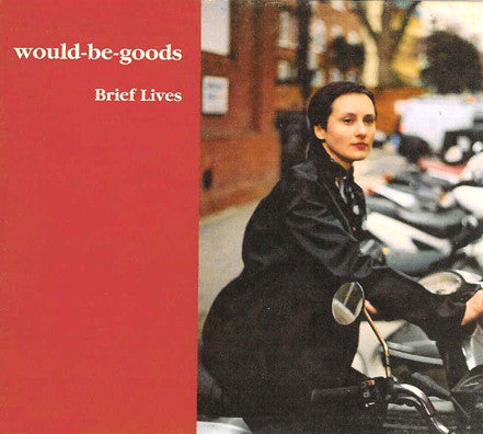 Would-Be-Goods 'Brief Lives' - Cargo Records UK