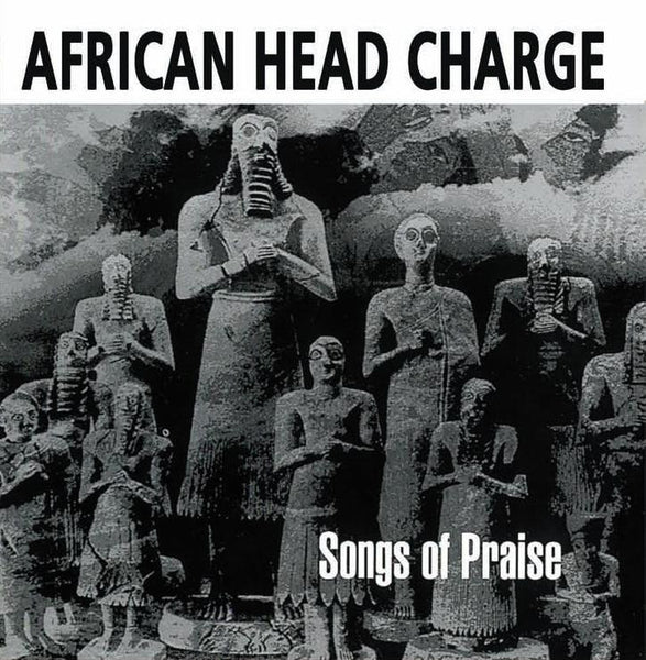 African Head Charge 'Å½'Songs Of Praise' - Cargo Records UK