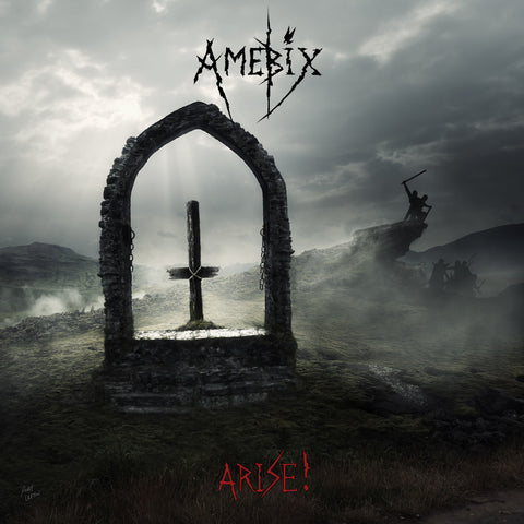 Amebix 'Arise ! (Re-Mastered)' - Cargo Records UK