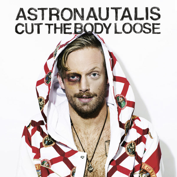 Astronautalis 'Cut The Body Loose' - Cargo Records UK