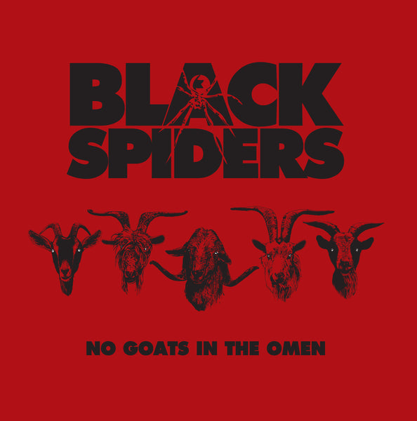Black Spiders 'No Goats In The Omen' - Cargo Records UK