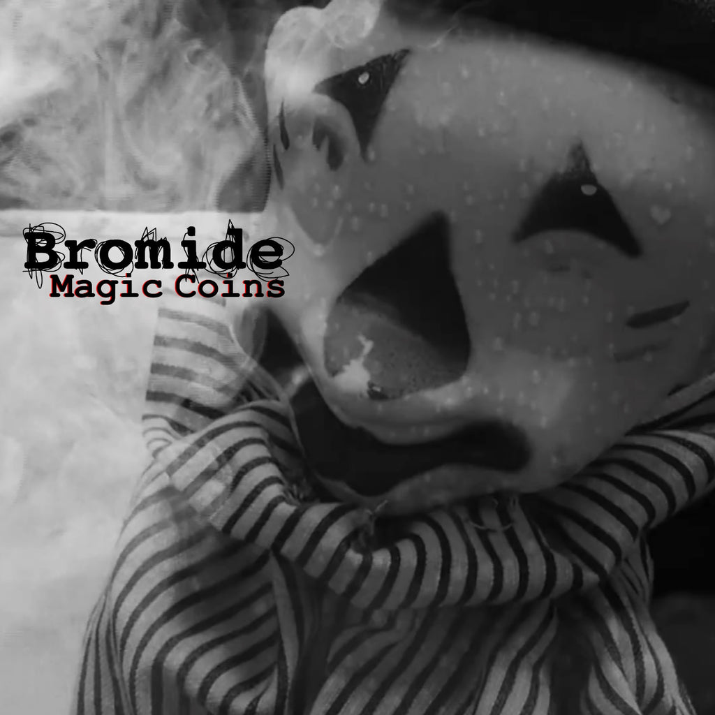 Bromide 'Magic Coins/Always Now' Vinyl 7