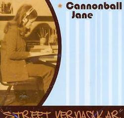 Cannonball Jane 'Å½'Street Vernacular' - Cargo Records UK