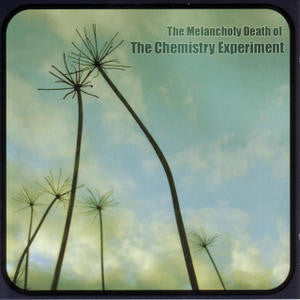 The Chemistry Experiment 'The Melancholy Death Of The Chemistry Experiment' - Cargo Records UK