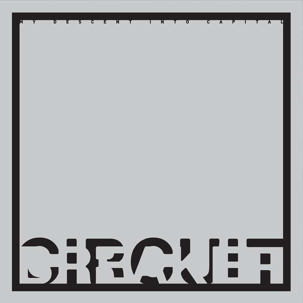 Circuit Breaker 'My Descent Into Capital' - Cargo Records UK
