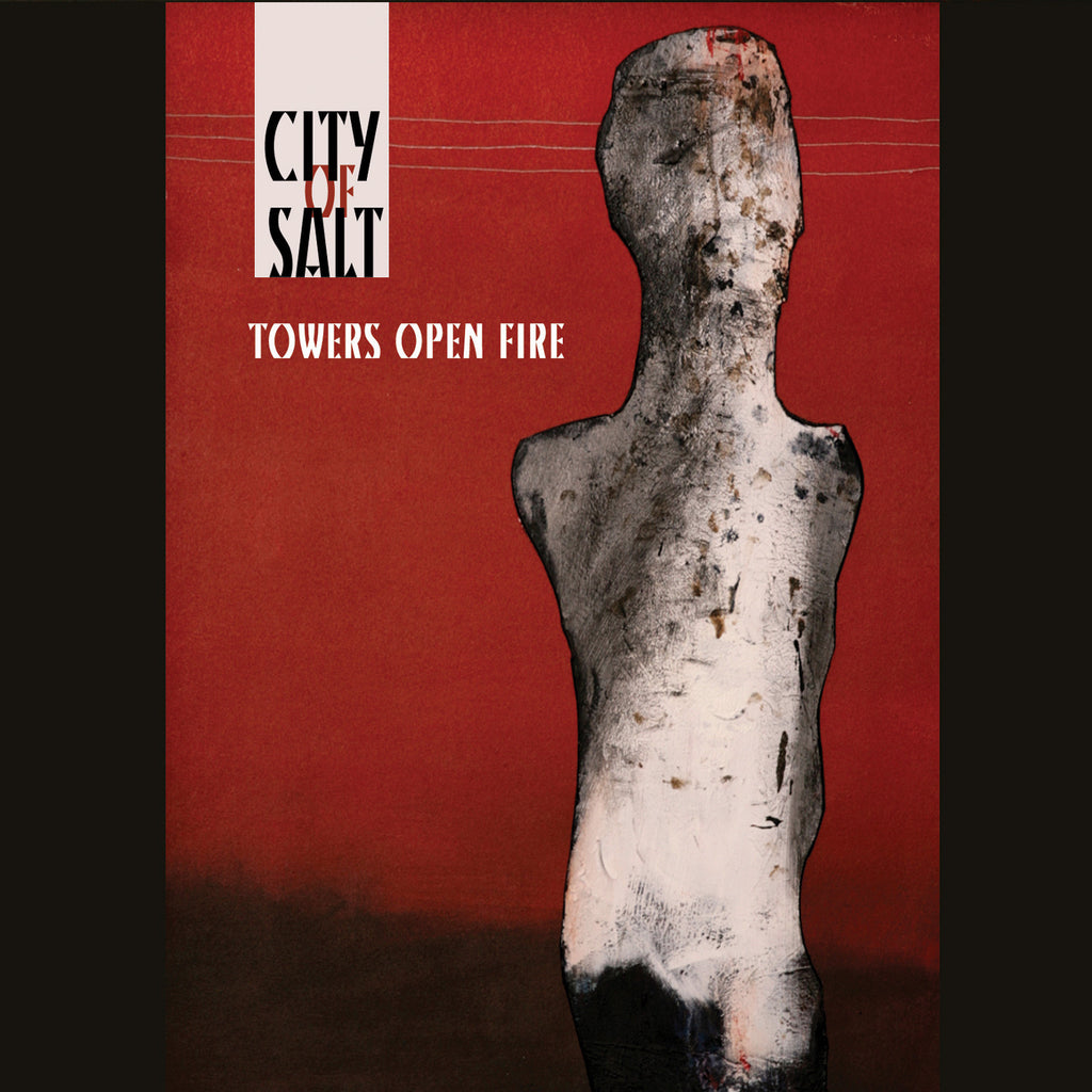 City Of Salt 'Towers Open Fire' - Cargo Records UK