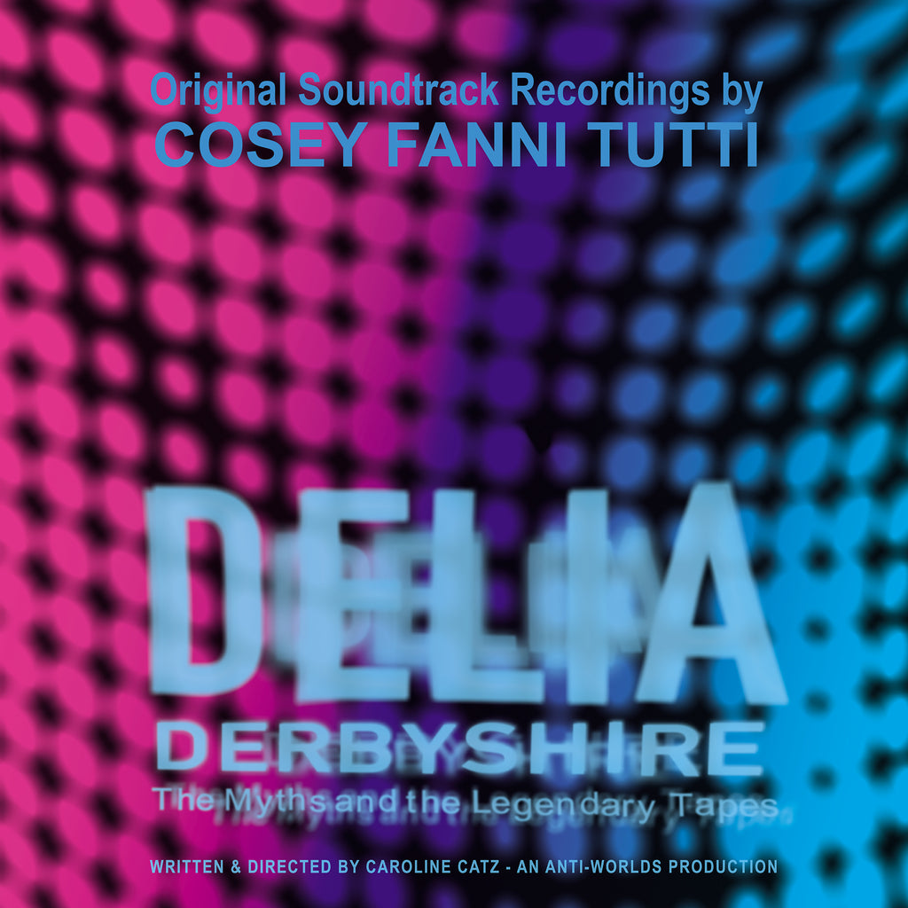Cosey Fanni Tutti - Original Soundtrack Recordings from the film 'Delia Derbyshire: The Myths  and the Legendary Tapes'
