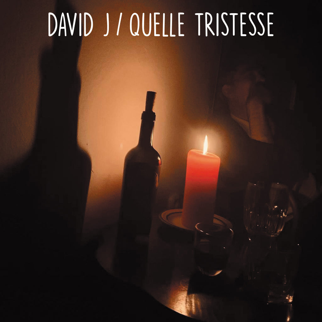 DAVID J 'Quelle Tristesse' Vinyl 7