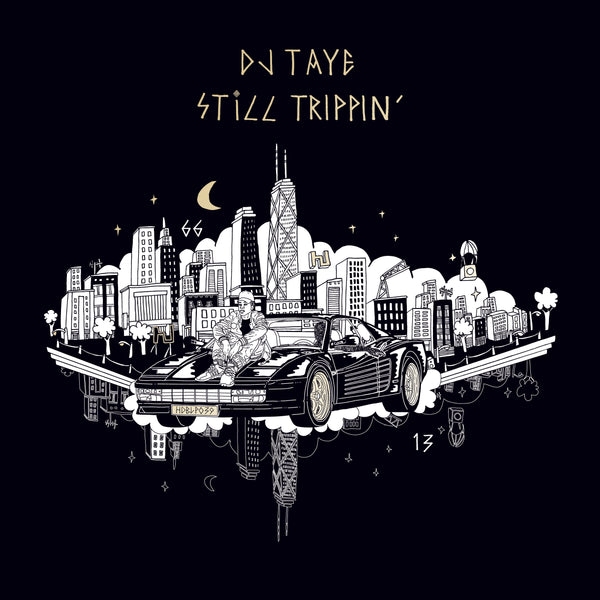 DJ Taye 'Still Trippin' - Cargo Records UK