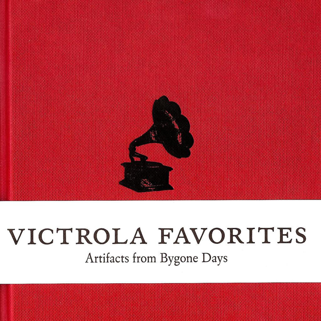 Various Artists 'Victrola Favorites: Artifacts From Bygone Days' - Cargo Records UK