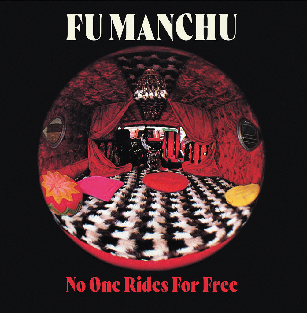 Fu Manchu 'No One Rides For Free'