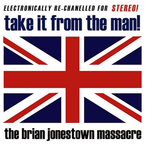 The Brian Jonestown Massacre 'Take It From The Man!' - Cargo Records UK