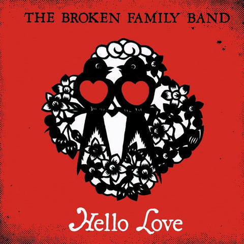 The Broken Family Band 'Hello love' - Cargo Records UK