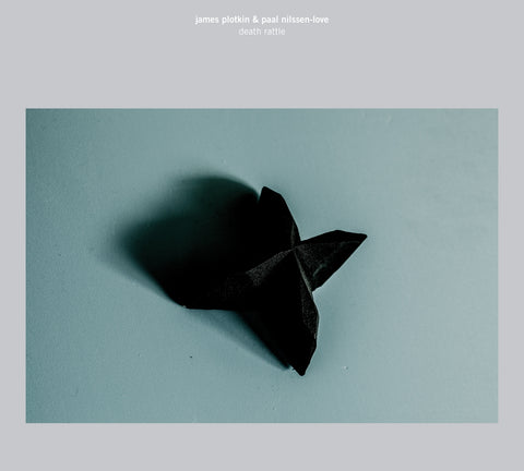 James Plotkin & Paal Nilssen-Love 'Death Rattle'
