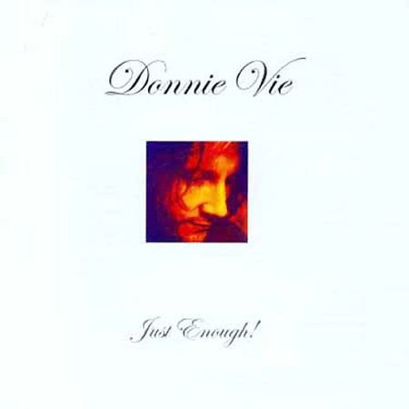 Donnie Vie 'Just Enough' - Cargo Records UK