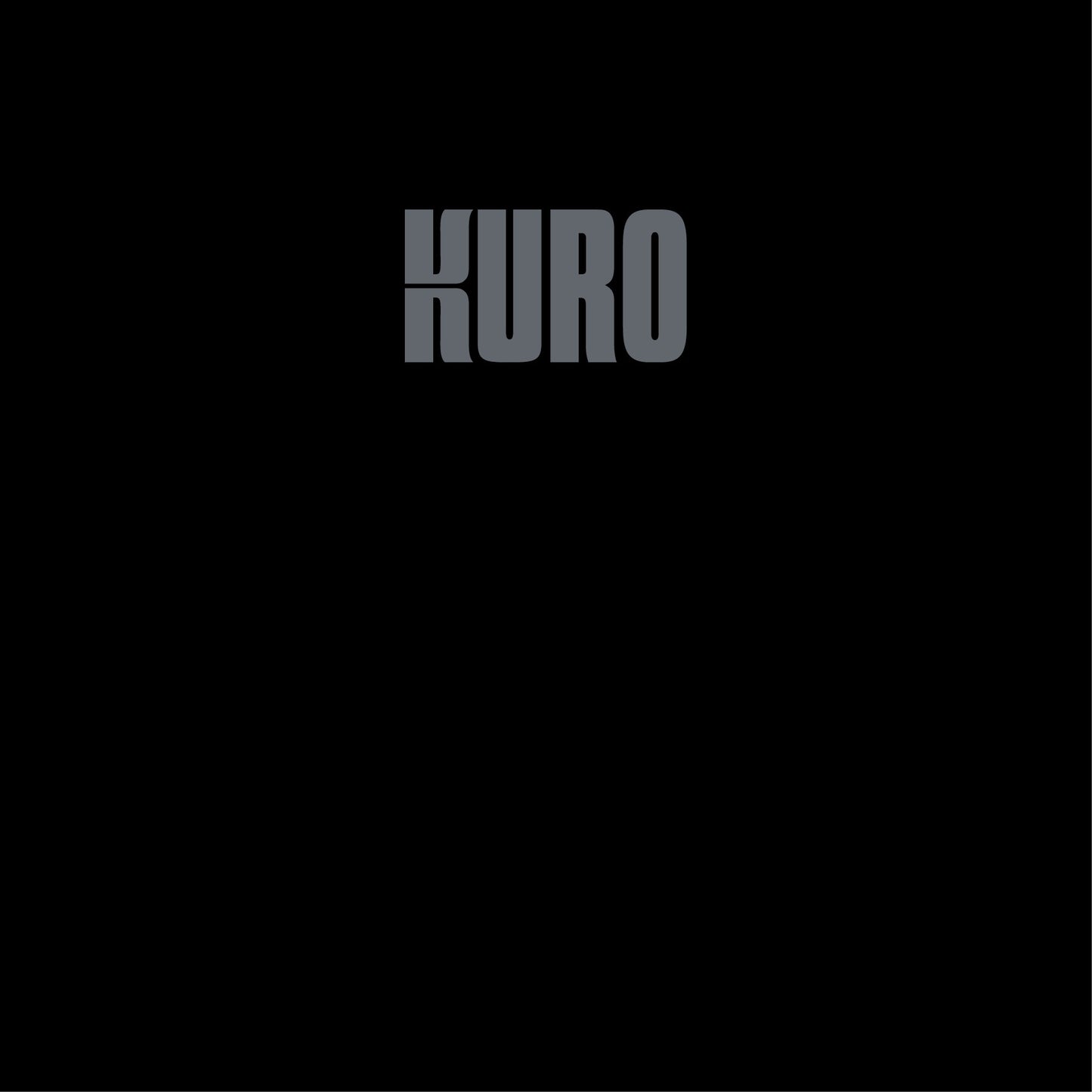 Kuro 'Kuro' - Cargo Records UK