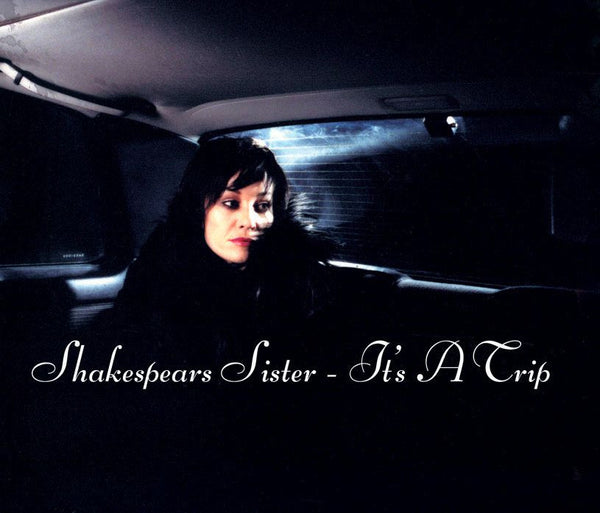Shakespears Sister 'It's A Trip' - Cargo Records UK