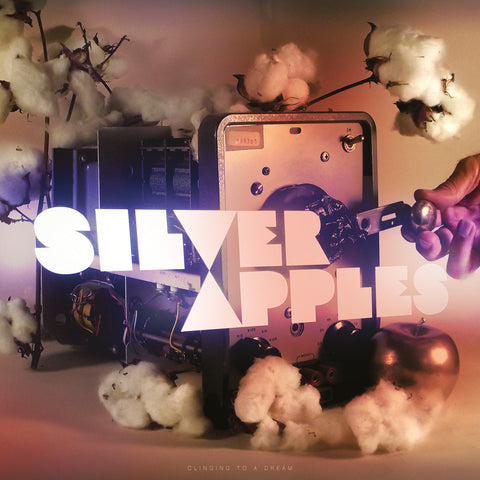 Silver Apples 'Clinging To A Dream' - Cargo Records UK