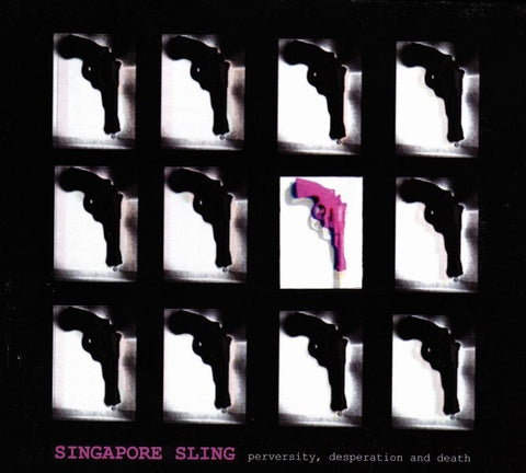Singapore Sling 'Perversity, Desperation and Death' - Cargo Records UK