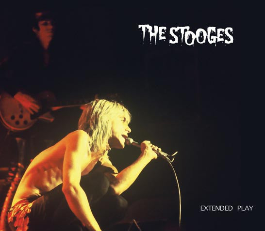 The Stooges 'Extended Play' - Cargo Records UK