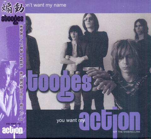 The Stooges 'You Don't Want My Name, You Want My Action' - Cargo Records UK