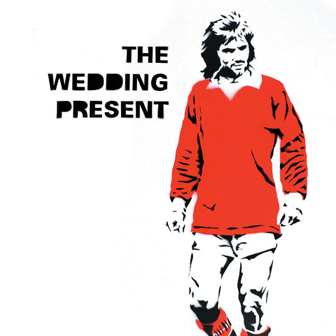 The Wedding Present 'George Best 30' - Cargo Records UK