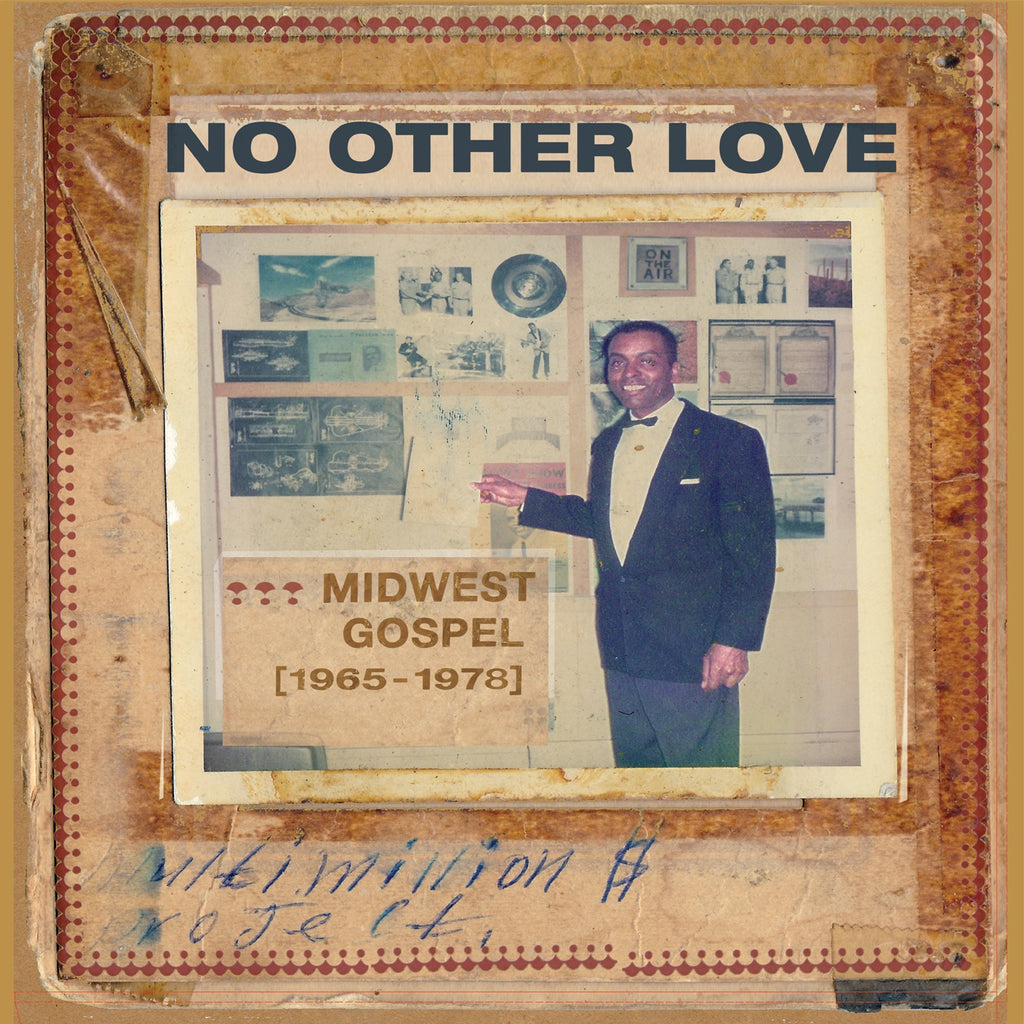 Various 'No Other Love : Midwest Gospel (1965-1978)'
