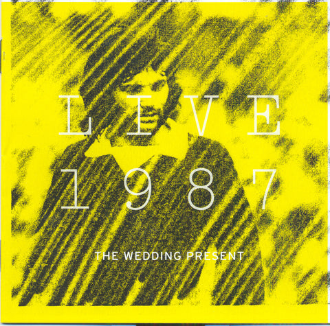 The Wedding Present 'Live 1987' - Cargo Records UK