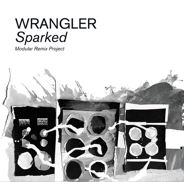 Wrangler 'Sparked: Modular Remix Project' - Cargo Records UK